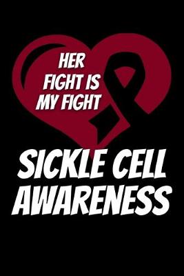 Book cover for Her Fight Is My Fight Sickle Cell Awareness