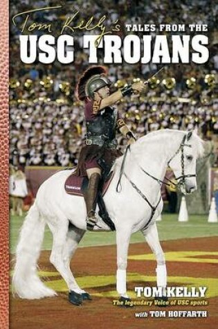 Cover of Tom Kelly's Tales from the USC Trojans
