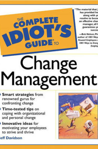 Cover of The Complete Idiot's Guide® to Change Management