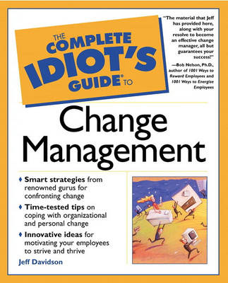 Book cover for The Complete Idiot's Guide® to Change Management