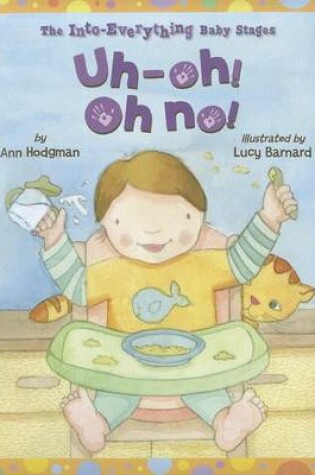Cover of Uh-Oh! Oh No!