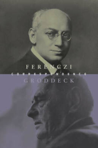 Cover of The Ferenczi-Groddeck Letters, 1921-1933