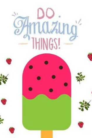 Cover of Middle school reading logs Elementary reading log Softback Size 8 x 10 inch "Do amazing things"