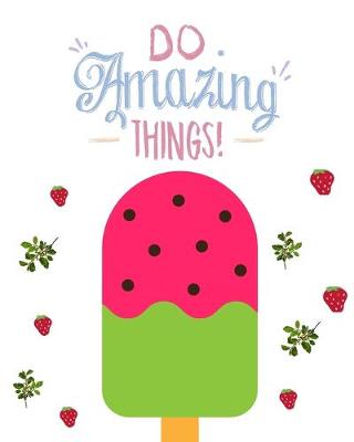 Book cover for Middle school reading logs Elementary reading log Softback Size 8 x 10 inch "Do amazing things"