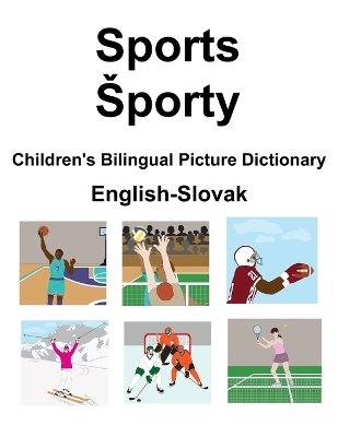 Book cover for English-Slovak Sports / Sporty Children's Bilingual Picture Dictionary