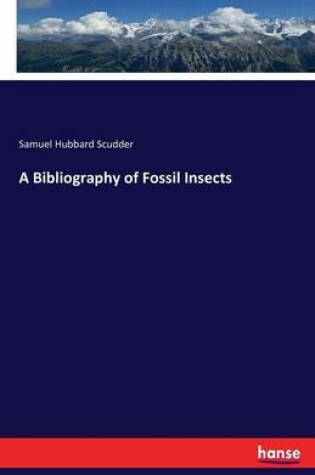 Cover of A Bibliography of Fossil Insects