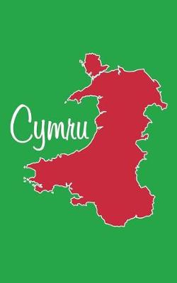 Book cover for Cymru - National Colors 101 Green Red & White - Lined Notebook with Margins - 5X8