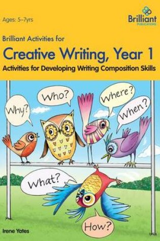Cover of Brilliant Activities for Creative Writing, Year 1