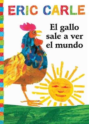 Book cover for El Gallo Sale A Ver el Mundo
