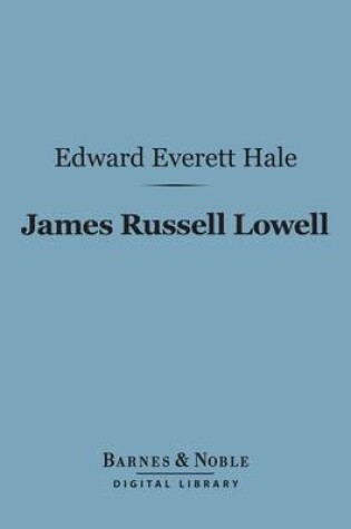 Cover of James Russell Lowell (Barnes & Noble Digital Library)