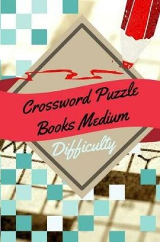 Cover of Crossword Puzzle Books Medium Difficulty