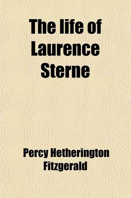 Book cover for The Life of Laurence Sterne (Volume 2)