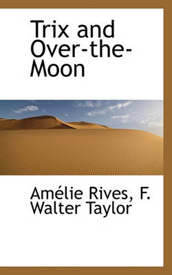 Book cover for Trix and Over-The-Moon