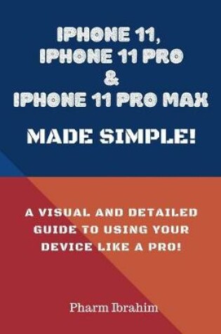 Cover of iPhone 11, iPhone 11 Pro & iPhone 11 Pro Max Made Simple!