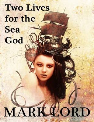 Book cover for Two Lives for the Sea God