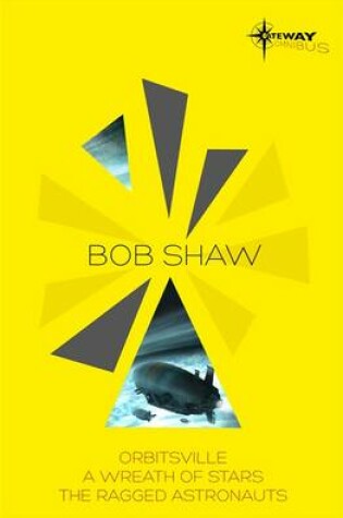 Cover of Bob Shaw SF Gateway Omnibus