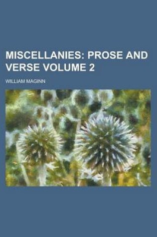 Cover of Miscellanies (Volume 2); Prose and Verse