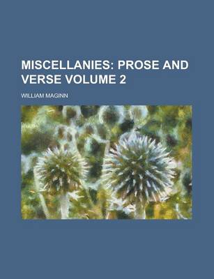 Book cover for Miscellanies (Volume 2); Prose and Verse