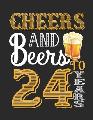 Book cover for Cheers And Beers To 24 Years