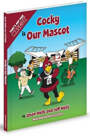 Cover of Cocky Is Our Mascot