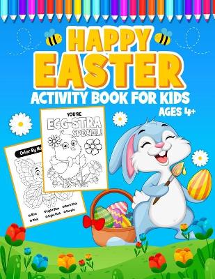 Book cover for Happy Easter Activity Book for Kids Ages 4+