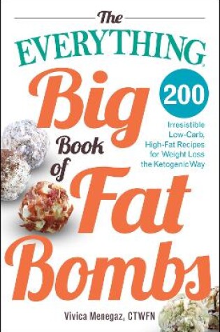 Cover of The Everything Big Book of Fat Bombs