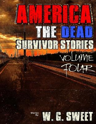 Cover of America The Dead Survivor Stories Four