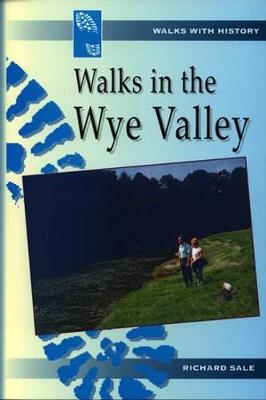 Book cover for Walks with History Series: Walks in the Wye Valley