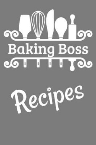 Cover of Baking Boss Recipes