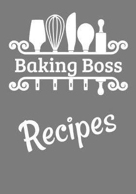 Book cover for Baking Boss Recipes