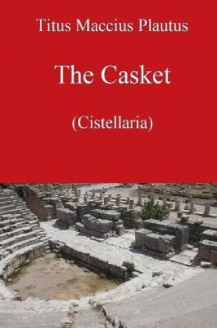 Cover of The Casket by Plautus