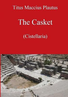 Book cover for The Casket by Plautus