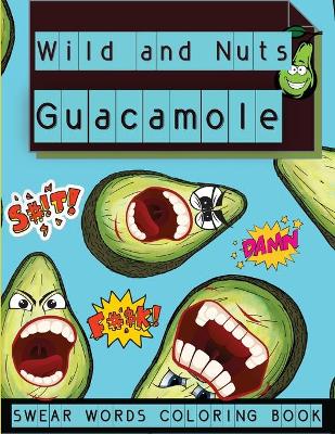 Book cover for Wild and Nuts Guacamole