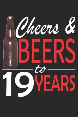 Book cover for Cheers And Beers To 19 Years