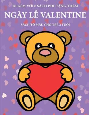 Book cover for Sách tô màu cho tr&#7867; 2 tu&#7893;i (Ngày l&#7877; Valentine)