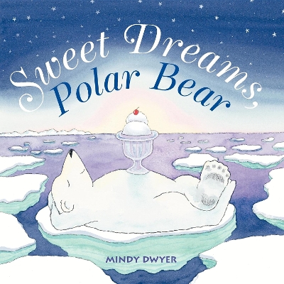 Book cover for Sweet Dreams, Polar Bear