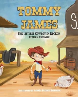 Book cover for Tommy James The Littlest Cowboy In Reckon
