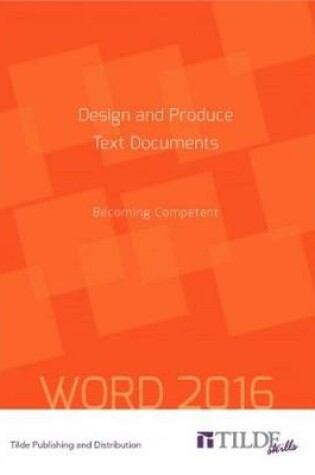 Cover of Design and Produce Text Documents (Word 2016)