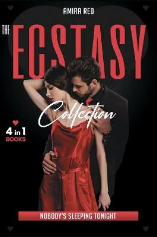 Cover of The Ecstasy Collection [4 Books in 1]