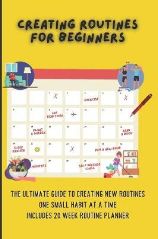 Cover of Creating Routines For Beginners