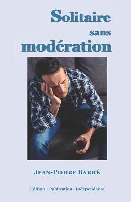Book cover for Solitaire sans moderation