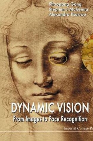 Cover of Dynamic Vision: From Images To Face Recognition
