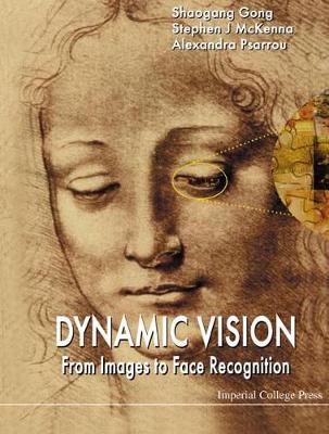 Book cover for Dynamic Vision: From Images To Face Recognition