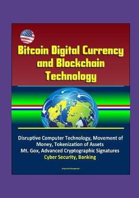 Book cover for Bitcoin Digital Currency and Blockchain Technology