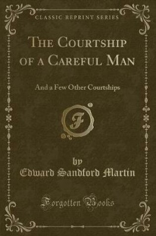 Cover of The Courtship of a Careful Man