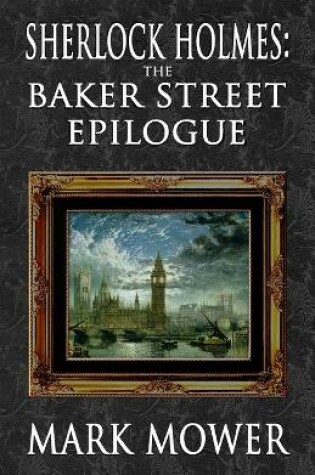 Cover of Sherlock Holmes - The Baker Street Epilogue
