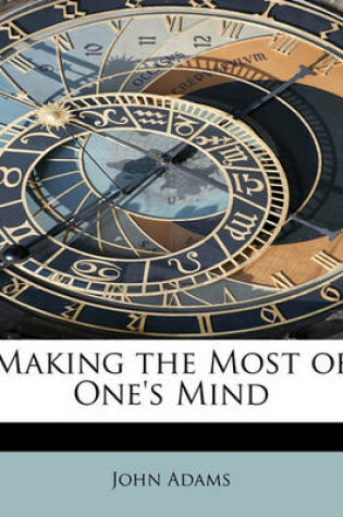 Cover of Making the Most of One's Mind