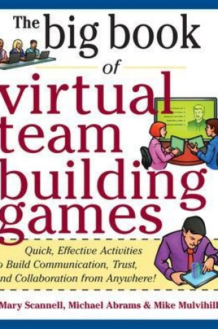 Cover of Big Book of Virtual Teambuilding Games: Quick, Effective Activities to Build Communication, Trust and Collaboration from Anywhere!