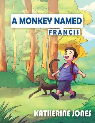 Cover of A Monkey Named Francis