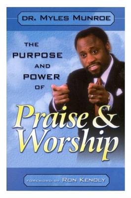 Book cover for The Purpose and Power of Praise & Worship